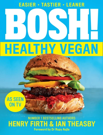 Обложка книги BOSH! Healthy Vegan, Henry Firth