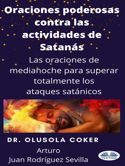 Dr. Olusola Coker - Oraciones Poderosas Contra Las Actividades De Satán