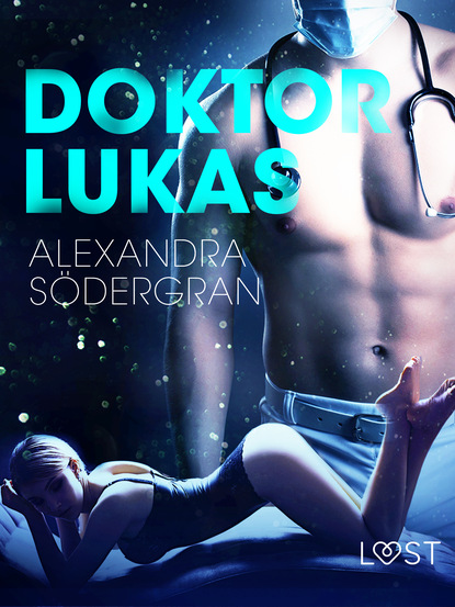 Alexandra Södergran - Doktor Lukas - opowiadanie erotyczne