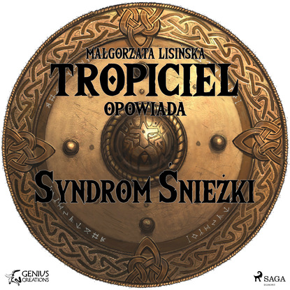 Ксюша Ангел - Tropiciel opowiada: Syndrom Śnieżki