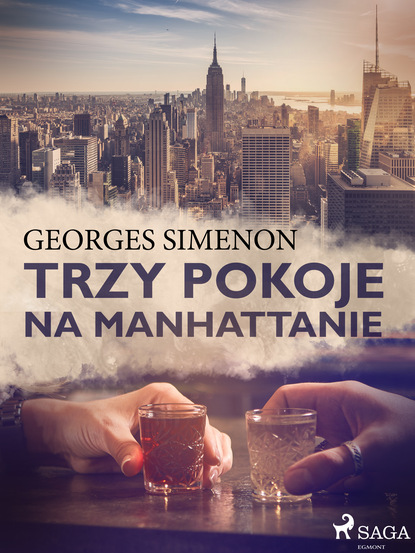 Georges  Simenon - Trzy pokoje na Manhattanie