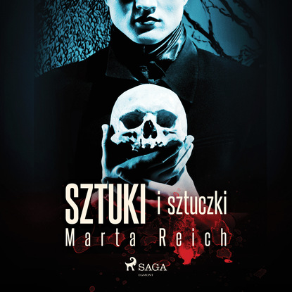 Marta Reich — Sztuki i sztuczki