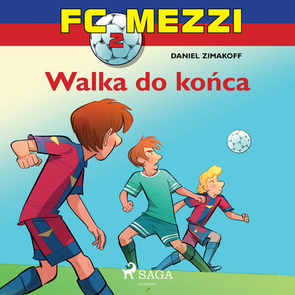 Daniel Zimakoff - FC Mezzi 2 - Walka do końca