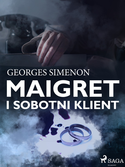 Georges  Simenon - Maigret i sobotni klient