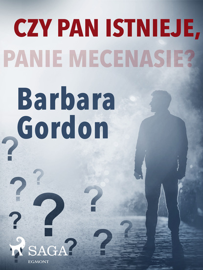 Barbara Gordon - Czy pan istnieje, panie mecenasie?