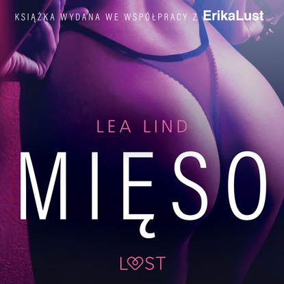 Lea Lind - Mięso - opowiadanie erotyczne