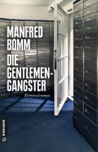Manfred Bomm - Die Gentlemen-Gangster