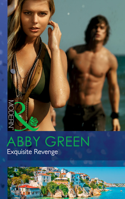 Эбби Грин - Exquisite Revenge