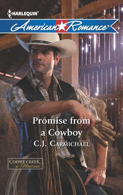 C.J. Carmichael - Promise from a Cowboy