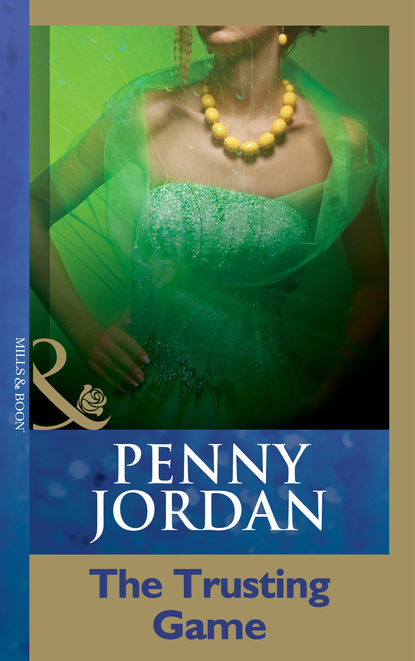Пенни Джордан - The Trusting Game