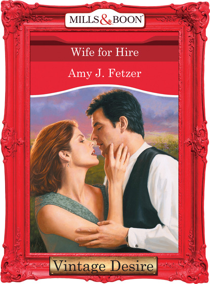 Amy J. Fetzer - Wife For Hire
