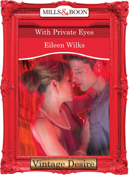 Eileen Wilks - With Private Eyes