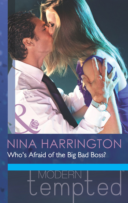Nina Harrington - Who's Afraid of the Big Bad Boss?