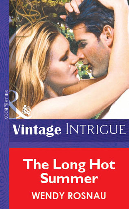 Wendy Rosnau - The Long Hot Summer