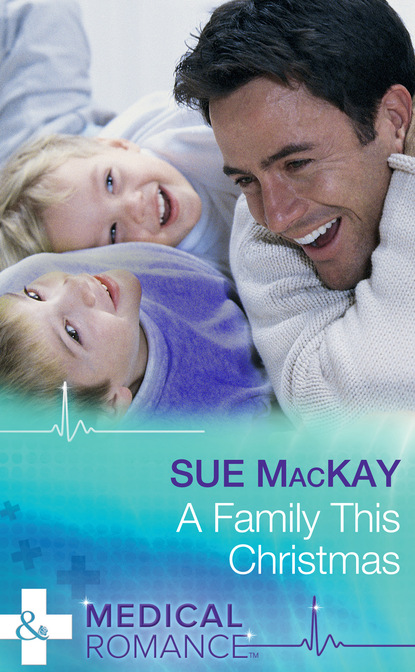Sue MacKay - A Family This Christmas