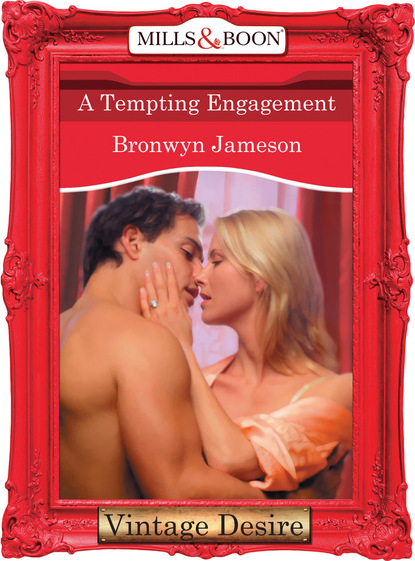 Bronwyn Jameson - A Tempting Engagement