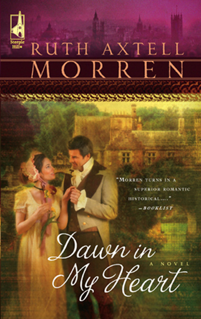 Ruth Axtell Morren - Dawn In My Heart