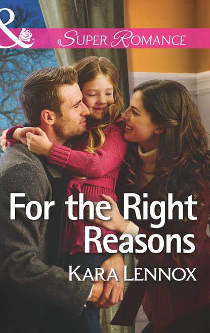 Kara Lennox - For The Right Reasons