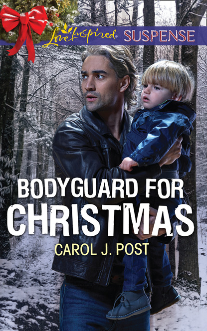 Carol J. Post - Bodyguard For Christmas