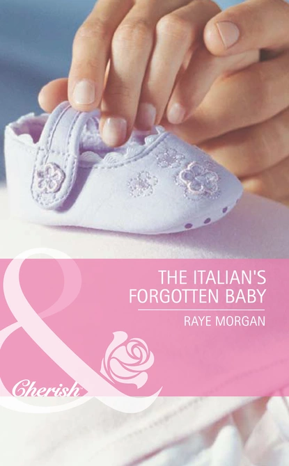 Обложка книги The Italian's Forgotten Baby, Raye Morgan