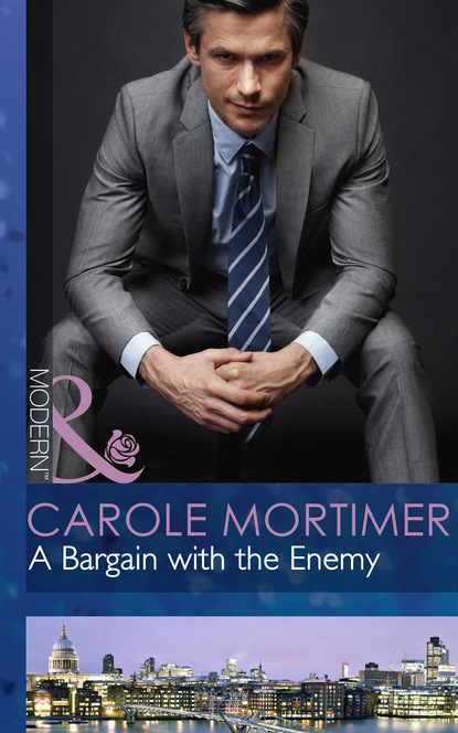Кэрол Мортимер - A Bargain with the Enemy