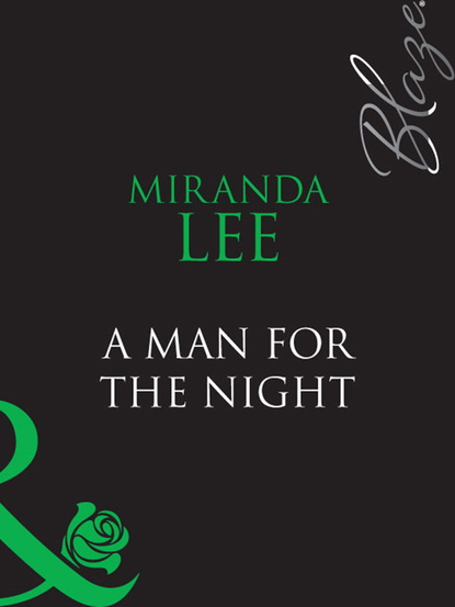Miranda Lee - A Man For The Night