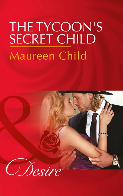 Обложка книги The Tycoon's Secret Child, Maureen Child