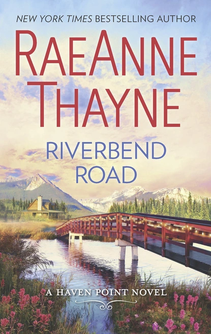 Обложка книги Riverbend Road, RaeAnne Thayne