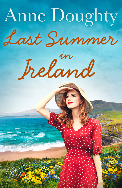 Anne Doughty - Last Summer in Ireland