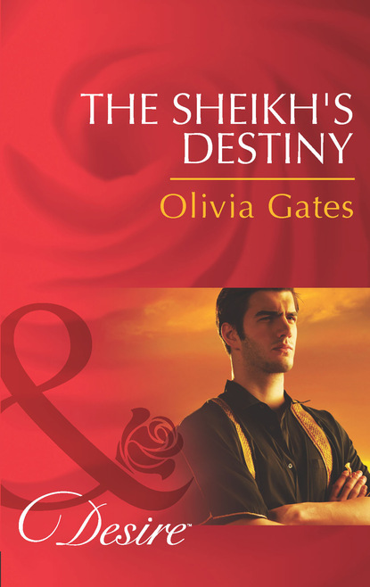 Оливия Гейтс — The Sheikh's Destiny