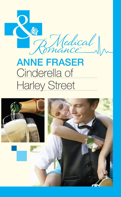 Anne Fraser - Cinderella of Harley Street