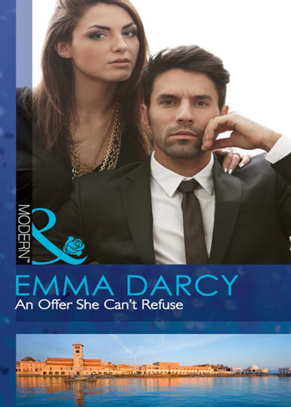 Emma Darcy - An Offer She Can't Refuse