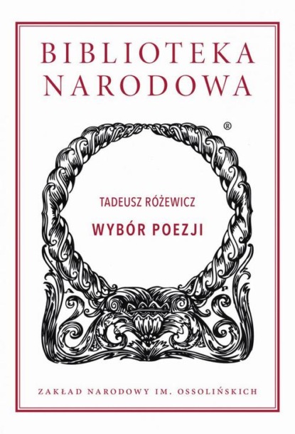 Tadeusz R?żewicz — Wyb?r poezji. Tadeusz R?żewicz