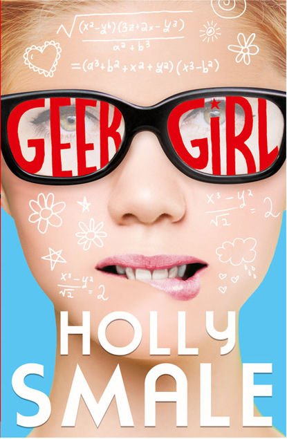 Холли Смейл - Geek Girl