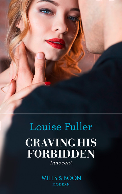 Louise Fuller - Craving His Forbidden Innocent