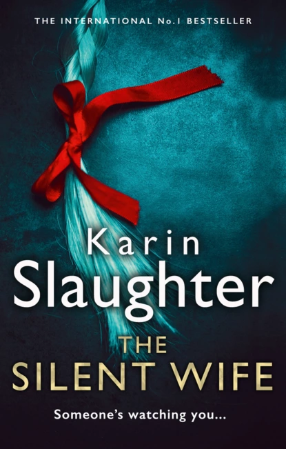 Обложка книги The Silent Wife, Karin Slaughter