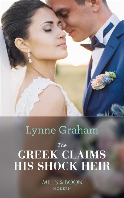 Lynne Graham - The Greek Claims His Shock Heir