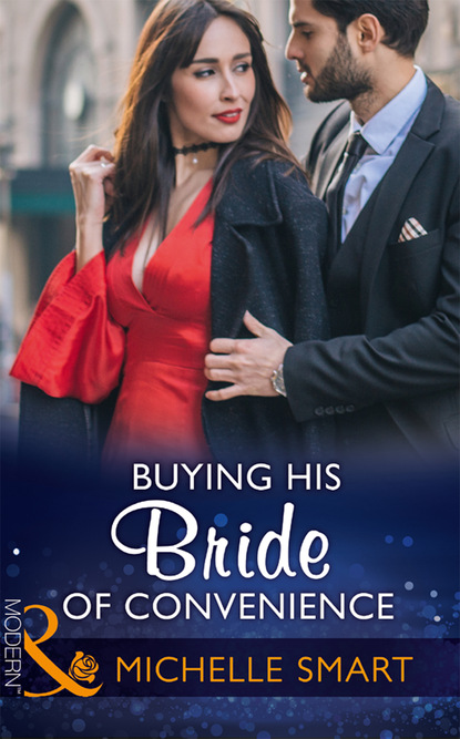 Мишель Смарт - Buying His Bride Of Convenience
