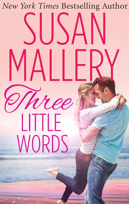 Обложка книги Three Little Words, Susan Mallery