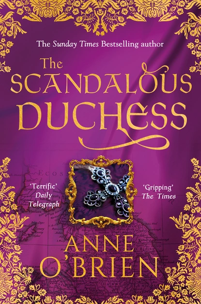 Обложка книги The Scandalous Duchess, Anne O'Brien