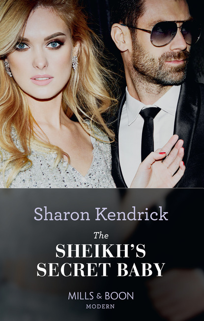 Sharon Kendrick - The Sheikh's Secret Baby