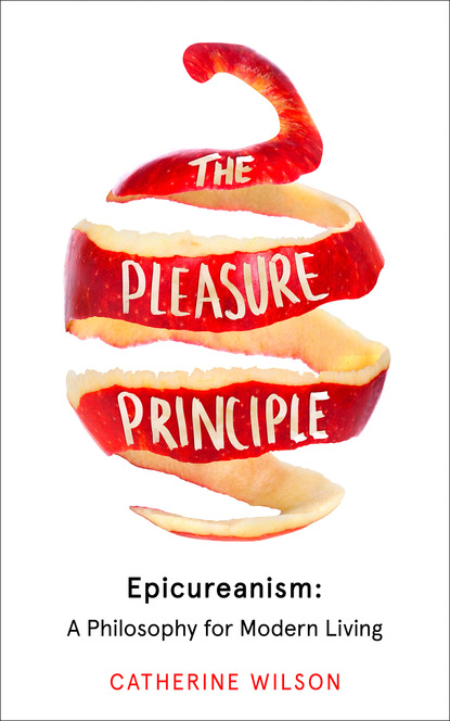 Catherine Wilson — The Pleasure Principle