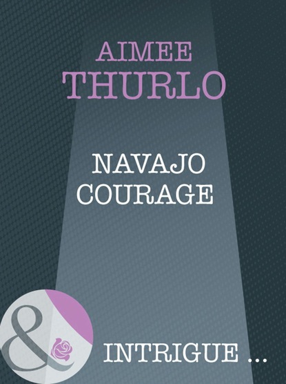 Aimee  Thurlo - Navajo Courage