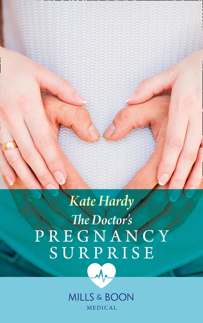 Kate Hardy - The Doctor's Pregnancy Surprise