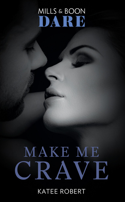 Katee  Robert - Make Me Crave