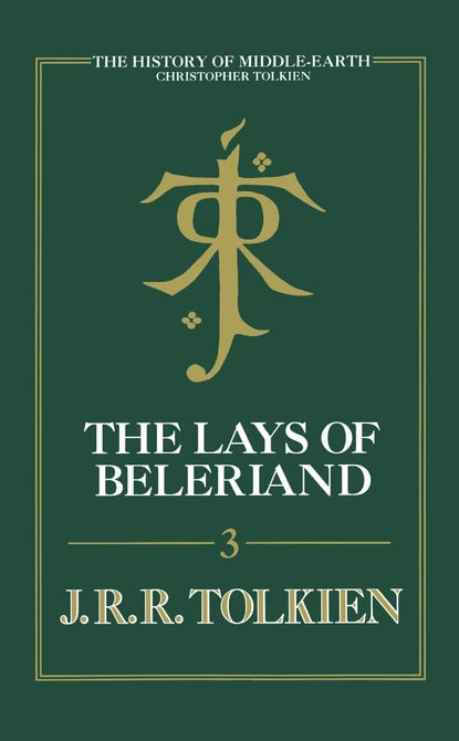 Обложка книги The Lays of Beleriand, Christopher Tolkien