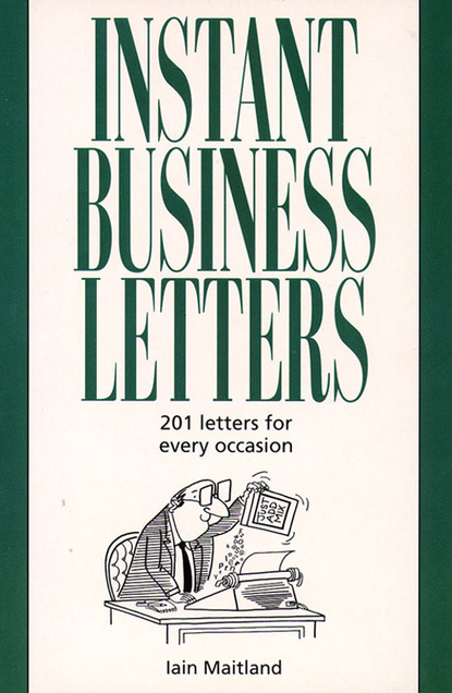 Instant Business Letters (Iain Maitland). 