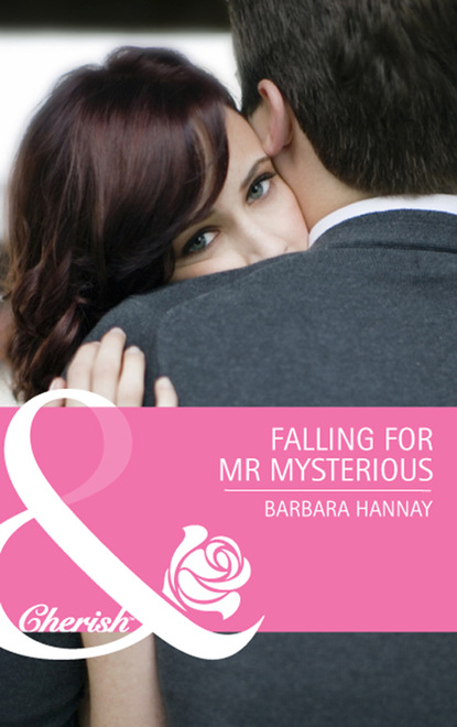 Barbara Hannay - Falling for Mr. Mysterious