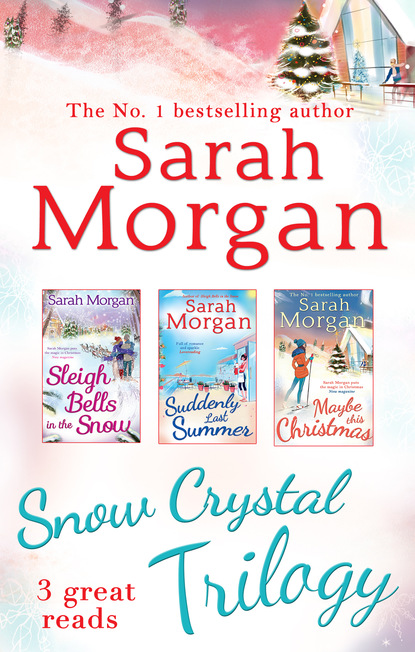 Snow Crystal Trilogy - Sarah Morgan