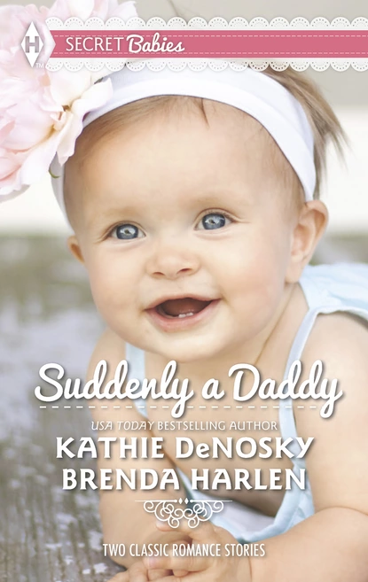 Обложка книги Suddenly a Daddy, Kathie DeNosky